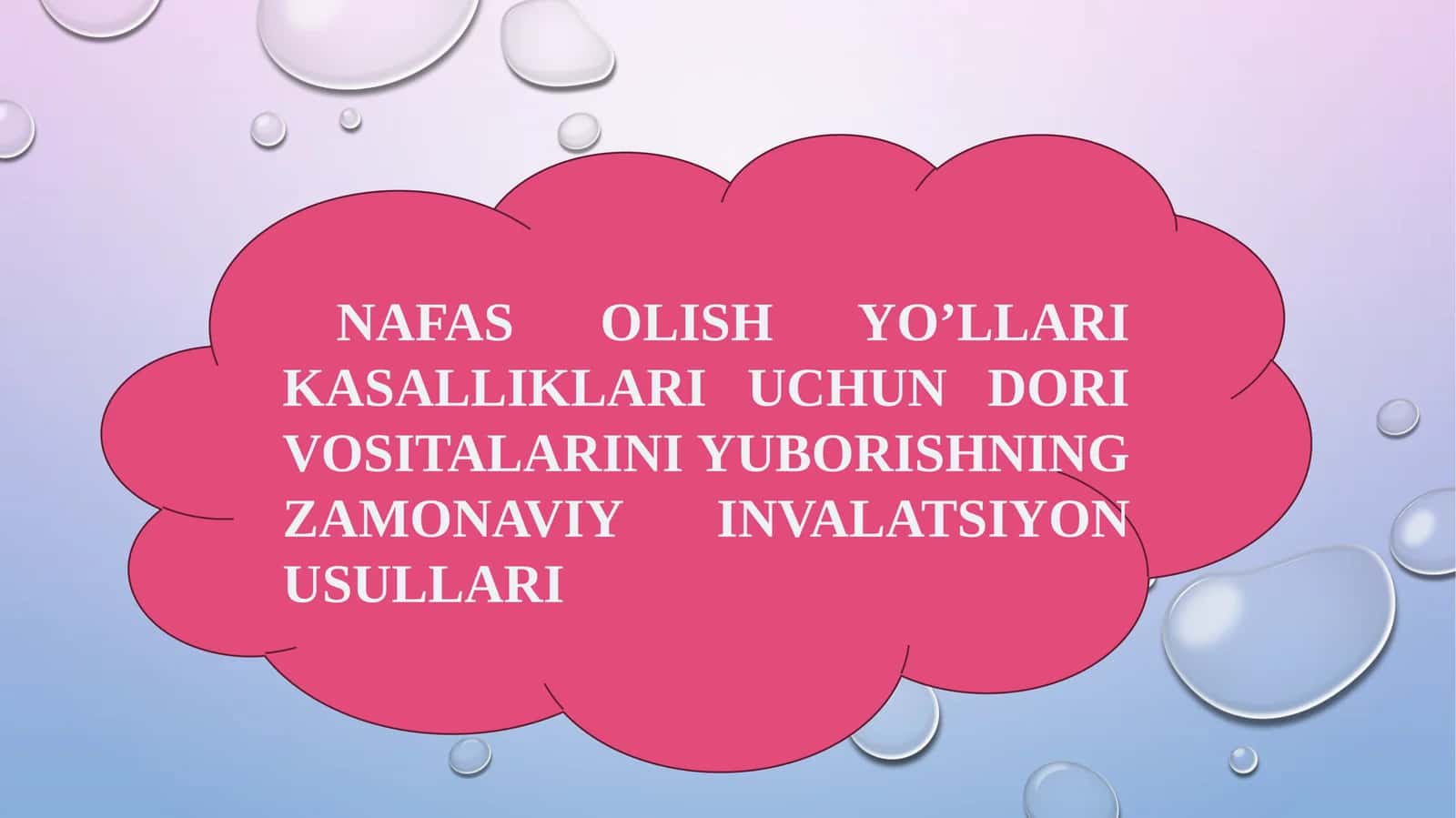 NAFAS OLISH YO’LLARI KASALLIKLARI UCHUN DORI VOSITALARINI YUBORISHNING ZAMONAVIY INVALATSIYON USULLARI 1