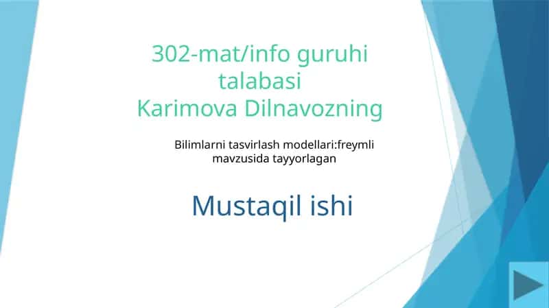 Bilimlarni tasvirlash modellari: freym mavzusi datayyorlagan 1