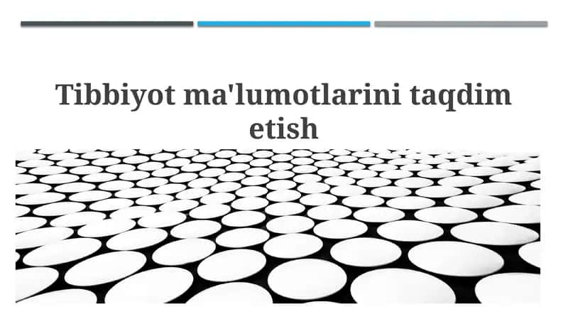 Tibbiyot ma'lumotlarini taqdim etish 1
