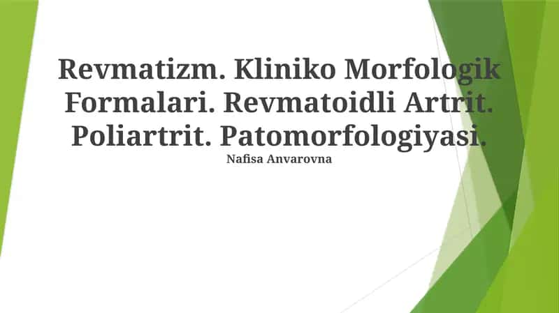 Revmatizm. Kliniko Morfologik Formalari. Revmatoidli Artrit. Poliartrit. Patomorfologiyasi 1