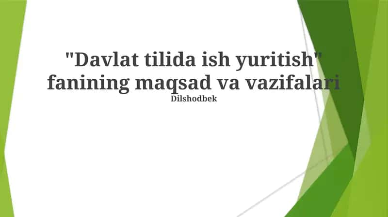 "Davlat tilida ish yuritish" fanining maqsad va vazifalari 1