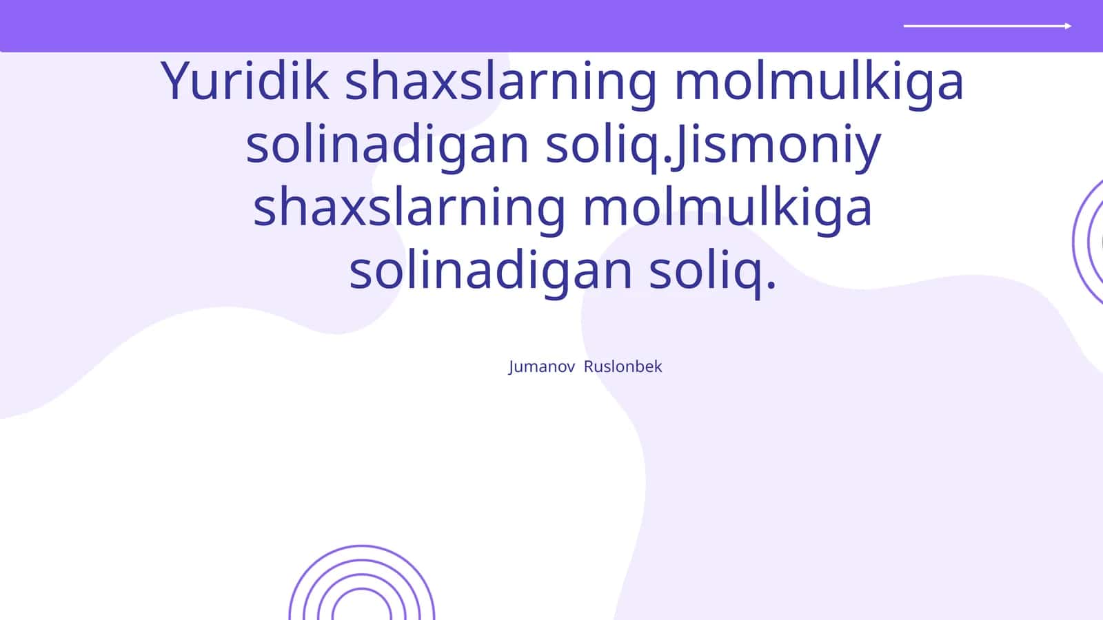 Yuridik shaxslarning molmulkiga solinadigan soliq.Jismoniy shaxslarning molmulkiga solinadigan soliq 1