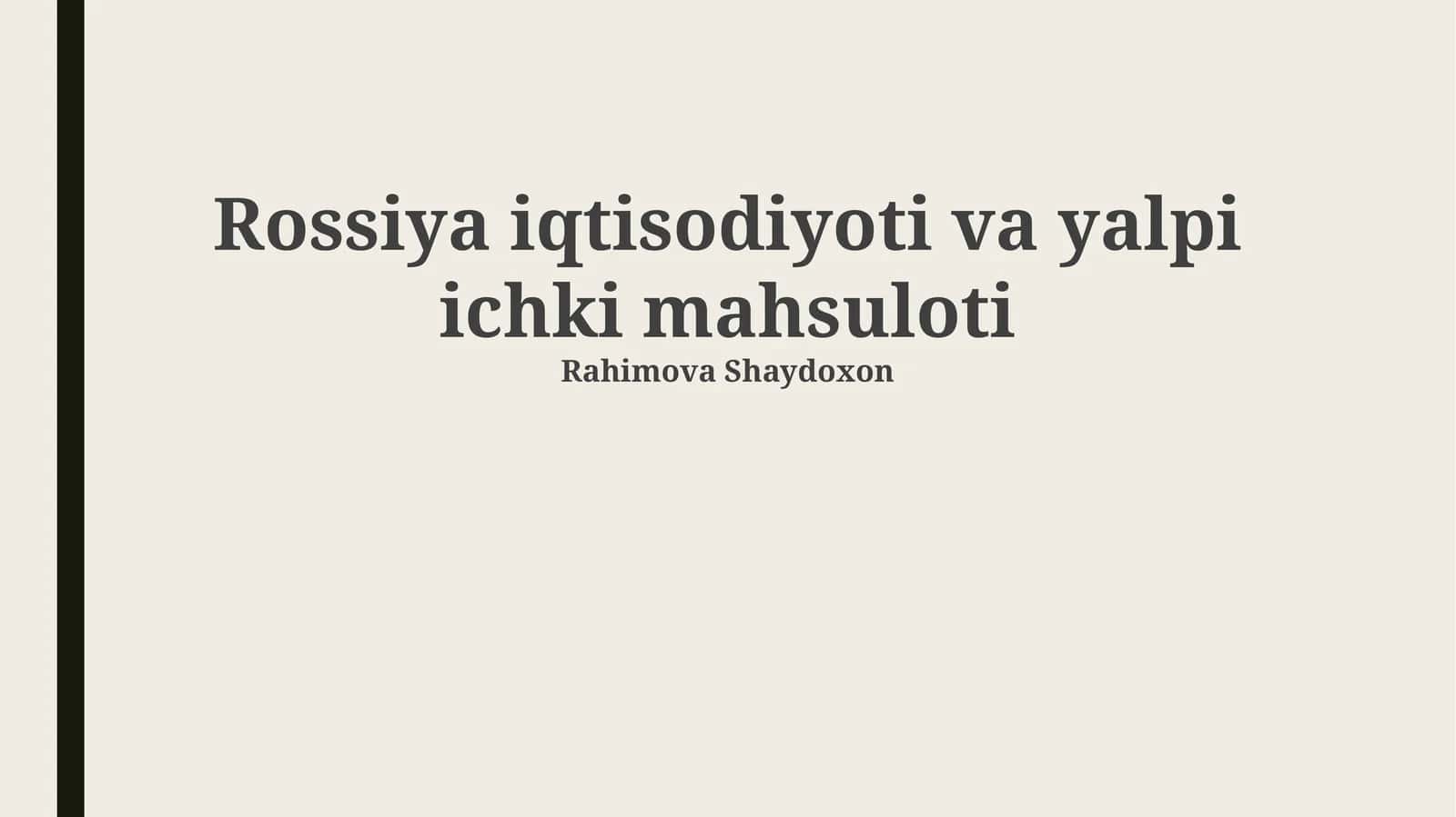 Rossiya iqtisodiyoti va yalpi ichki mahsuloti 1