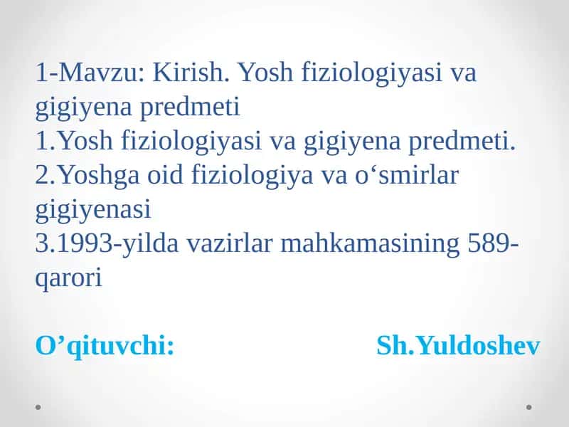 Yoshfiziologiyasi va gigiyena predmeti 1