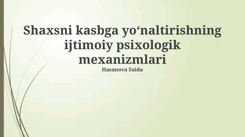 Kasbiy yo'naltirishning ijtimoiy-psixologik mexanizmlari 1