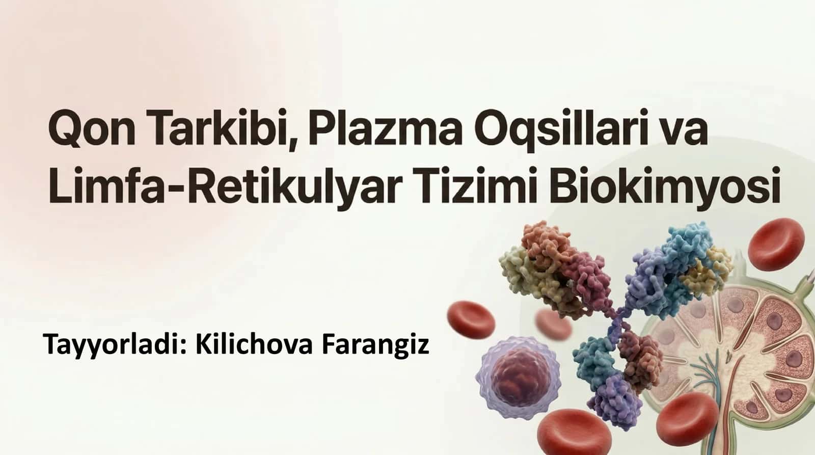 Qon. Kamqonlik turlari va sabablari. Leykotsitlar metabolizmi xususiyatlari 1