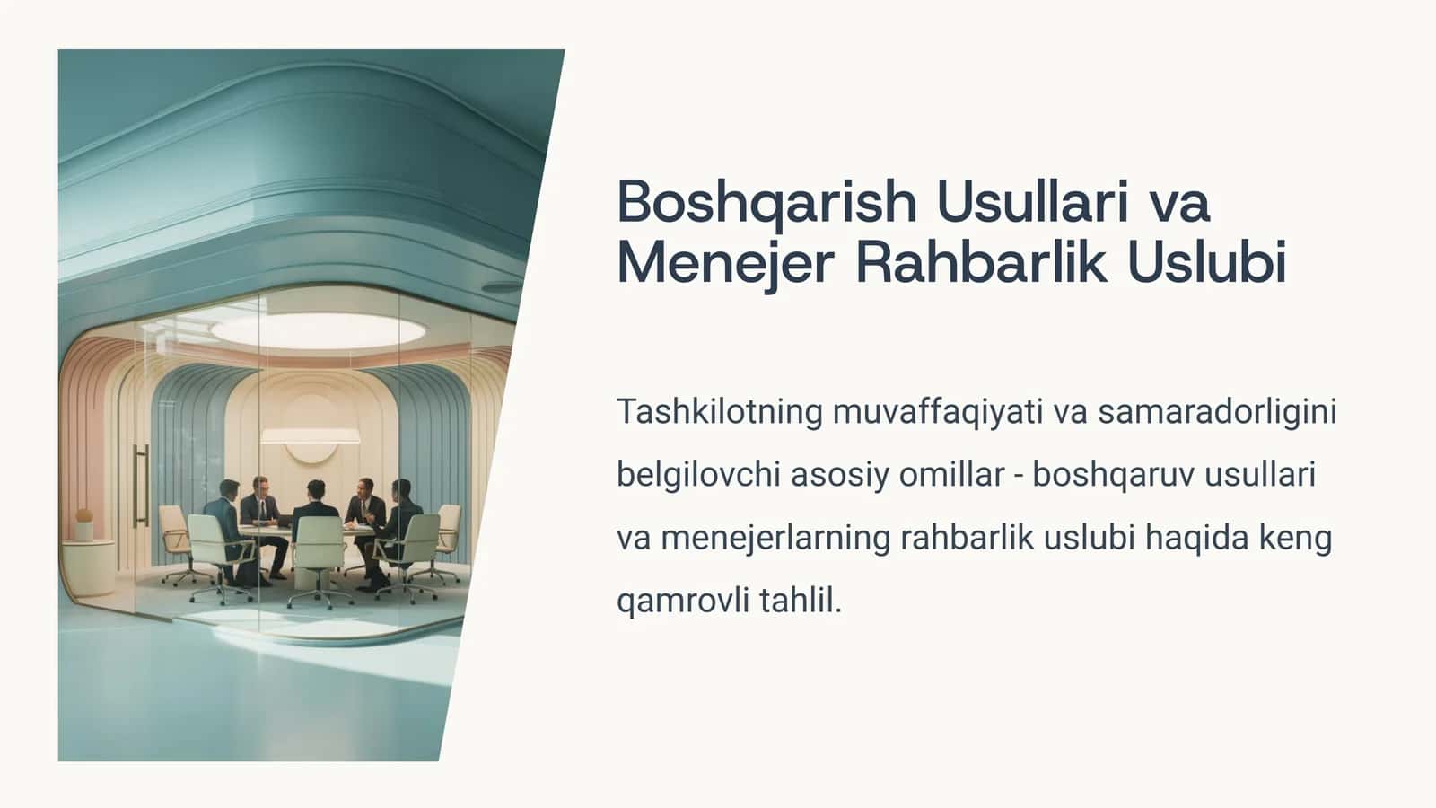 Boshqarish Usullari va Menejer Rahbarlik Uslubi 1