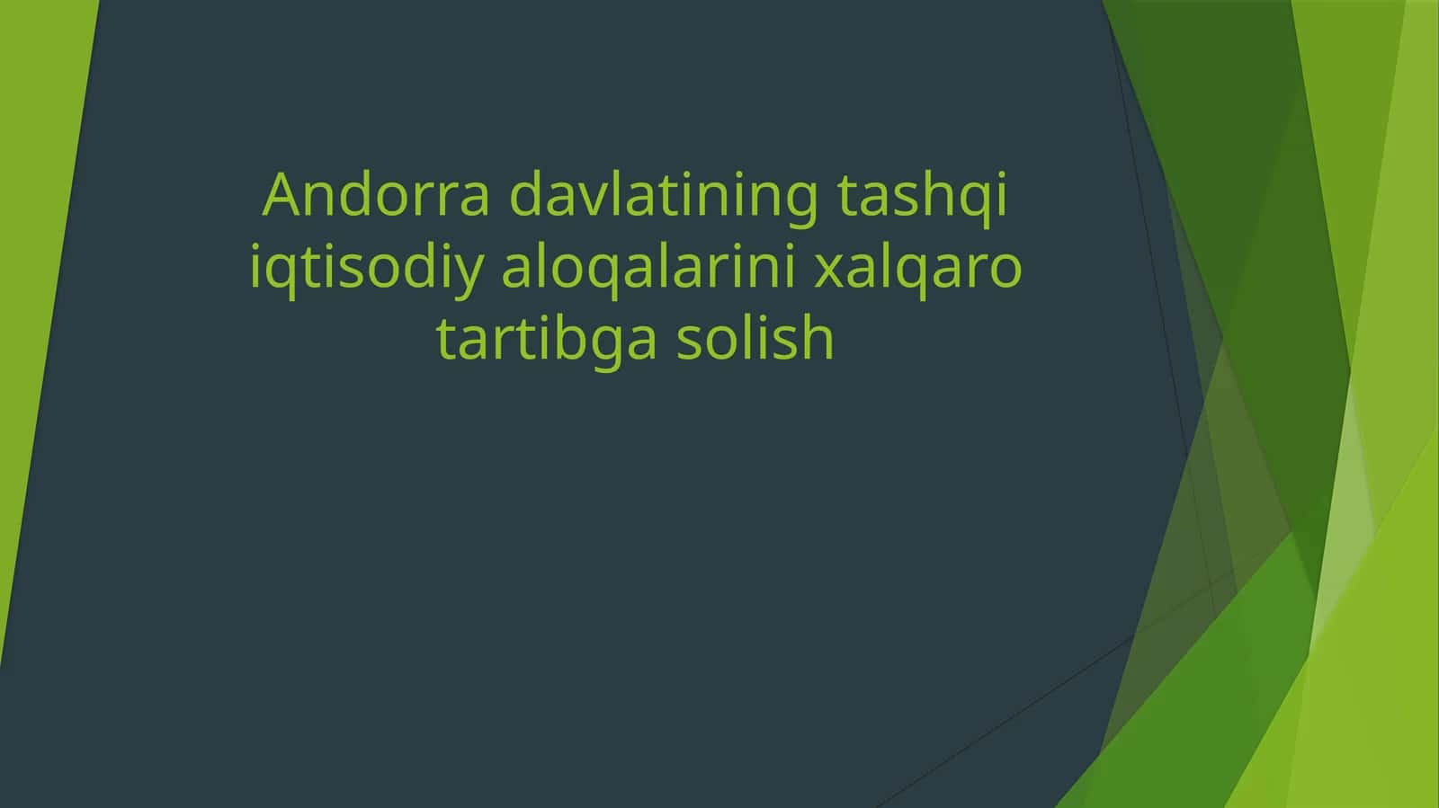 Andorra davlatining tashqi iqtisodiy aloqalarini xalqaro tartibga solish 1