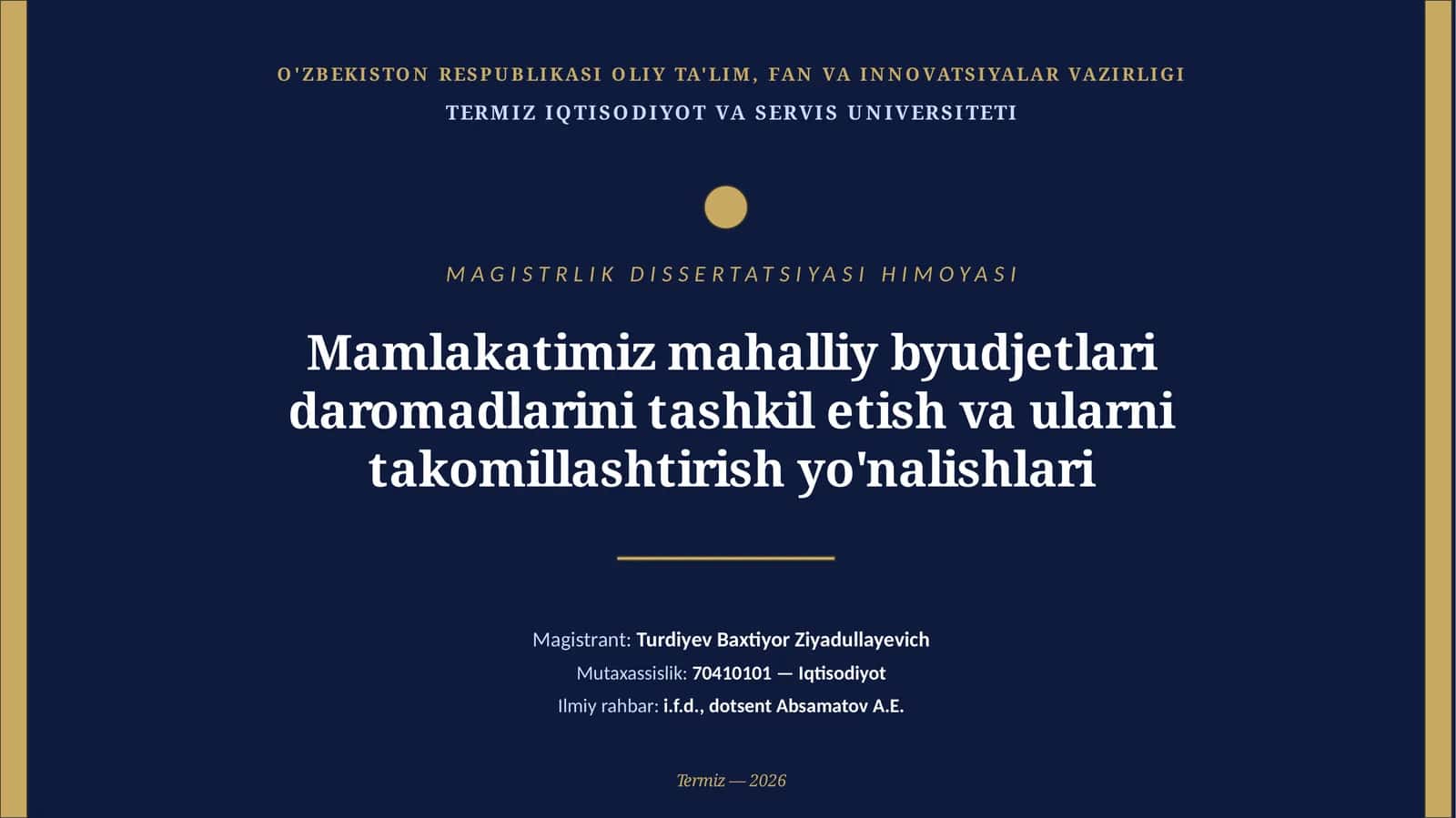TERMIZ IQTISODIYOT VA SERVIS UNIVERSITETI MAGISTRLIK DISSERTATSIYASI HIMOYASI 1