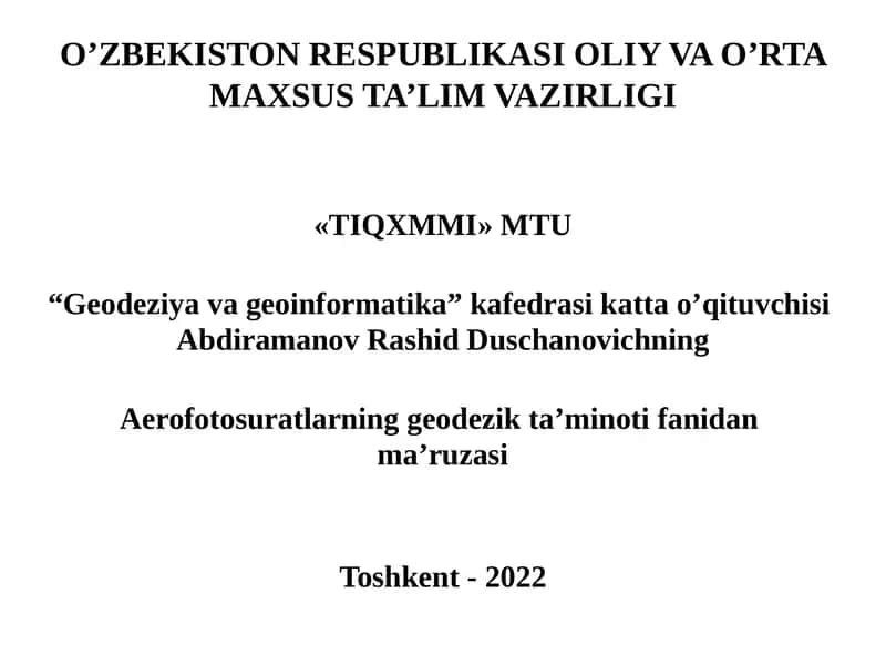 Aerofotosuratlarning geodezik ta'minoti fanidan ma'ruza 1