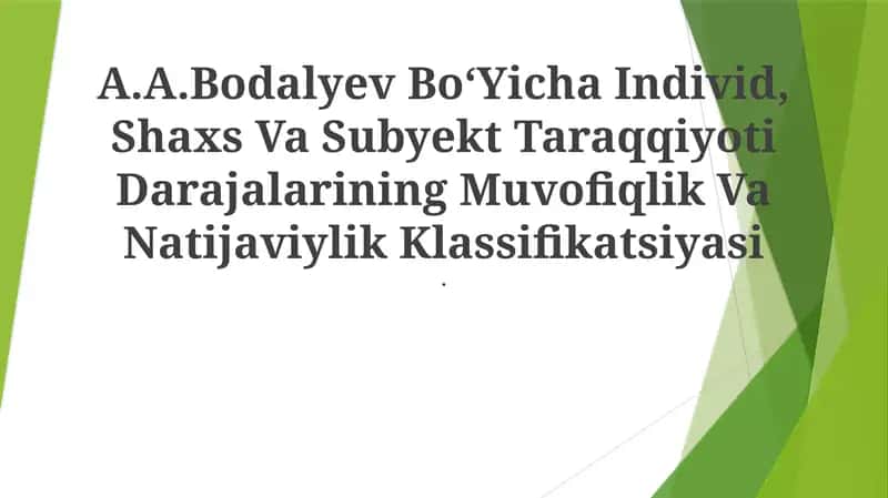 A.A.Bodalevning shaxs, shaxs va sub'ektning rivojlanish bosqichlari tasnifi 1