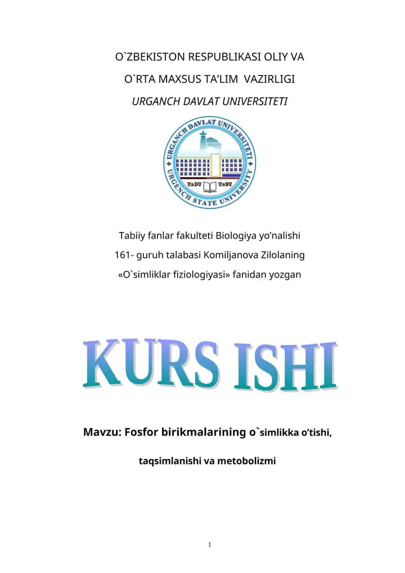Fosforli brikmalarning o`simlikga o`tishi taqsimlanishi va metobolizmi KURS ISHI 1