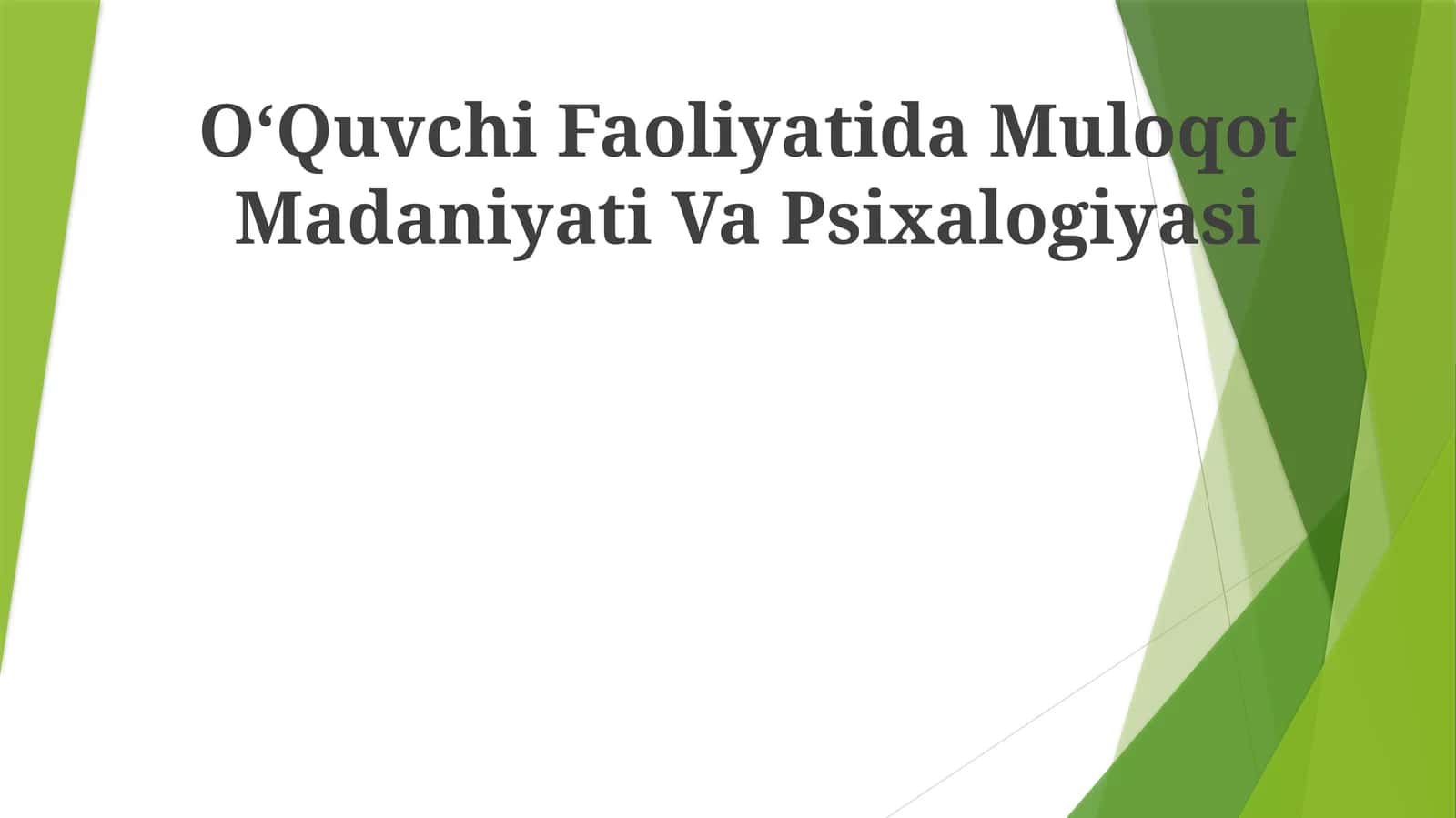 O‘Quvchi Faoliyatida Muloqot Madaniyati Va Psixalogiyasi 1