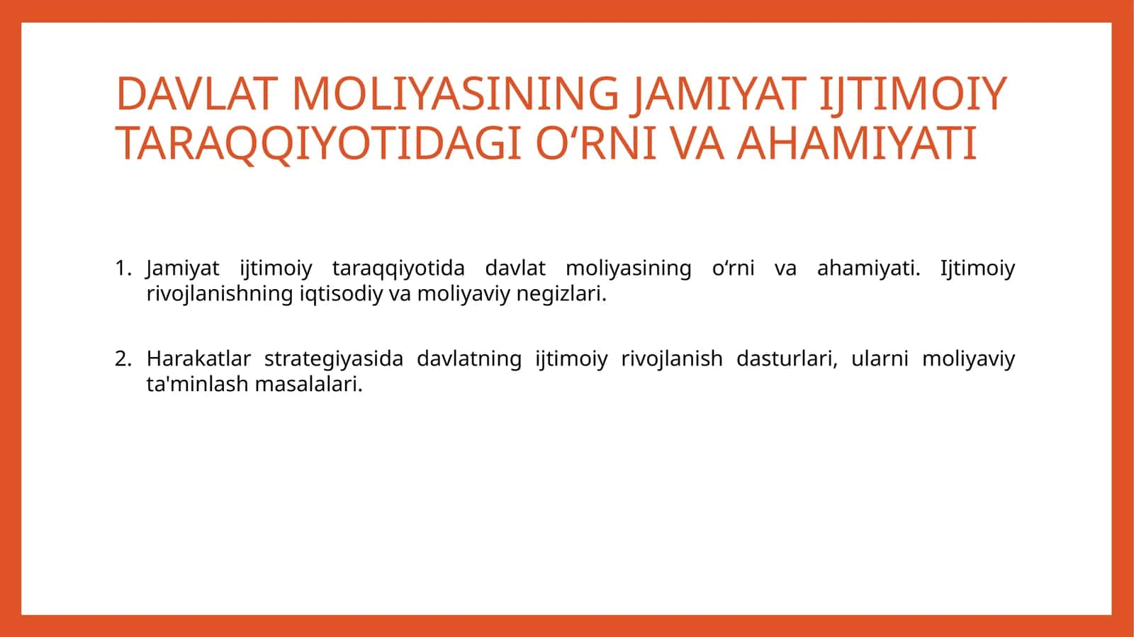 DAVLAT MOLIYASINING JAMIYAT IJTIMOIY TARAQQIYOTIDAGI O‘RNI VA AHAMIYATI 1