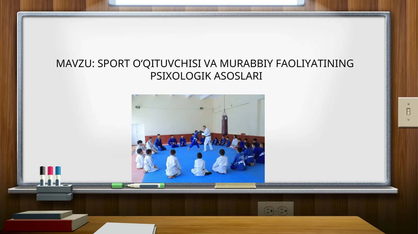 SPORT O‘QITUVCHISI VA MURABBIY FAOLIYATINING  PSIXOLOGIK ASOSLARI 1