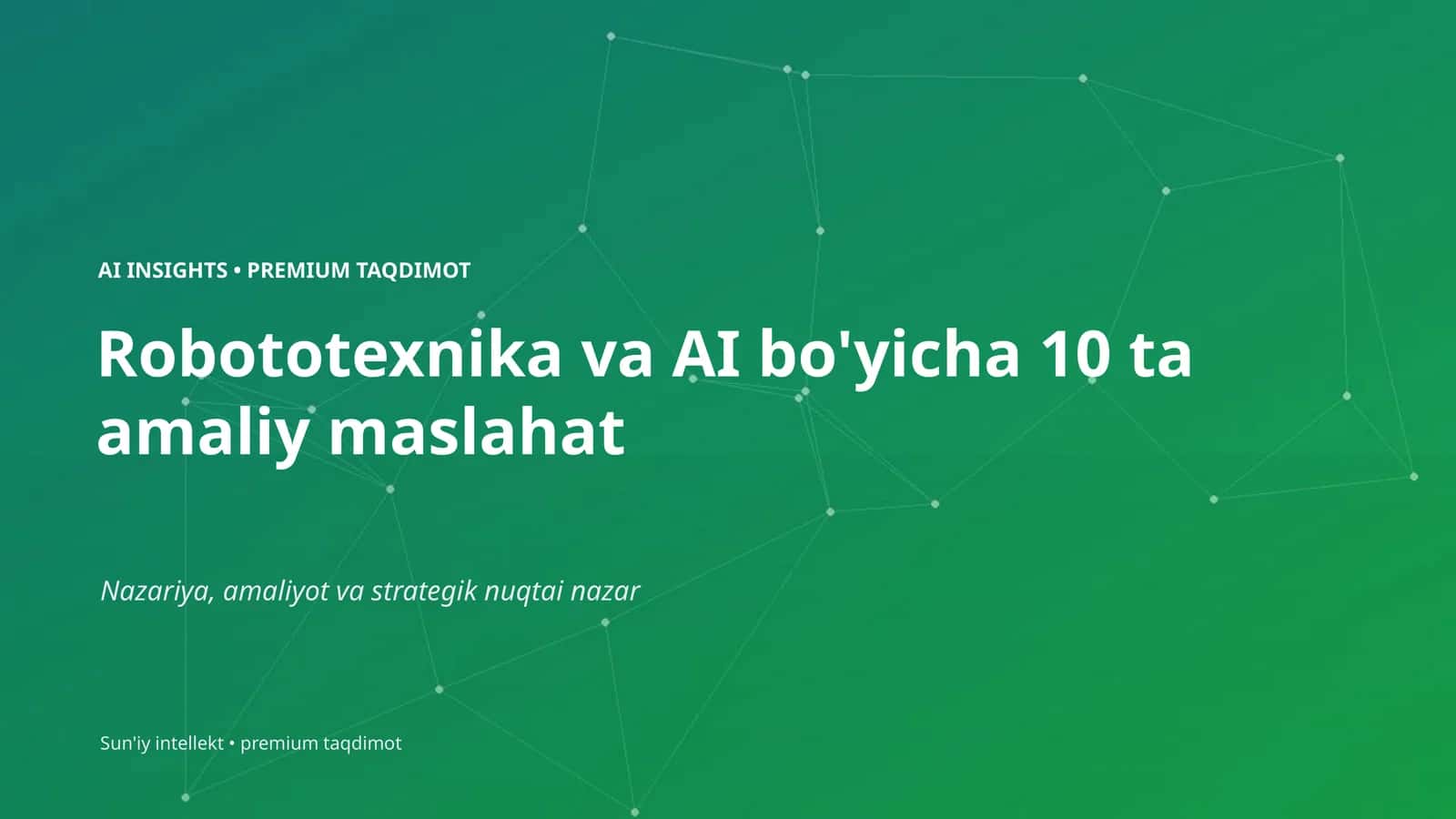 Robototexnika va AI bo'yicha 10 ta amaliy maslahat 1
