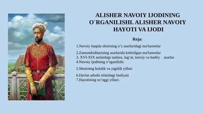 ALISHER NAVOIY IJODINING O`RGANILISHI. ALISHER NAVOIY HAYOTI VA IJODI 1