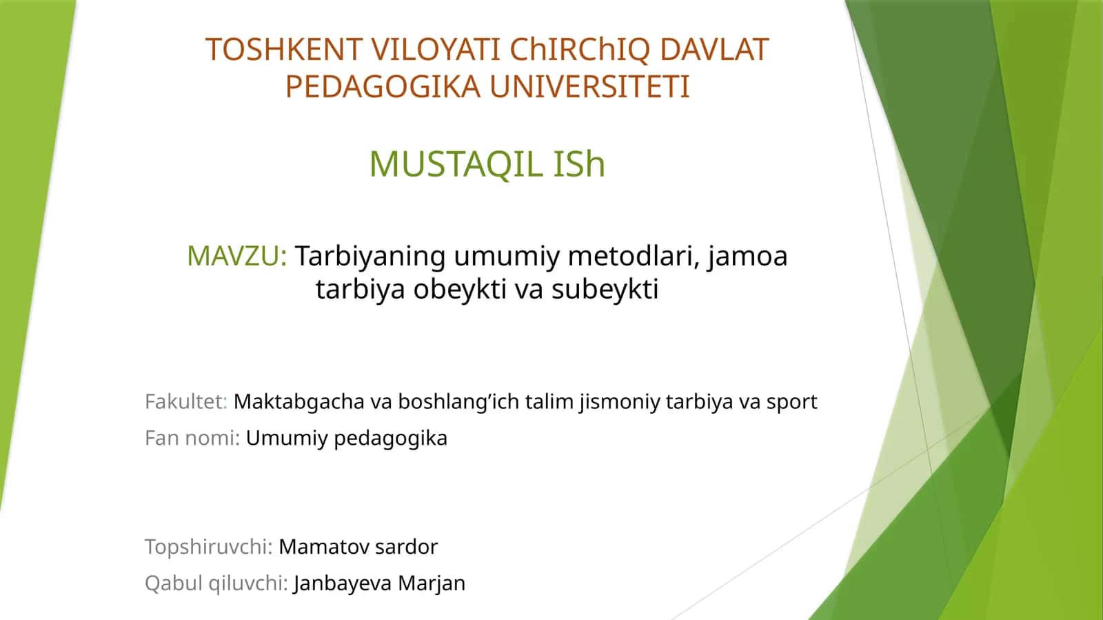 Tarbiyaning umumiy metodlari, jamoa tarbiya obyekti va subyekti 1