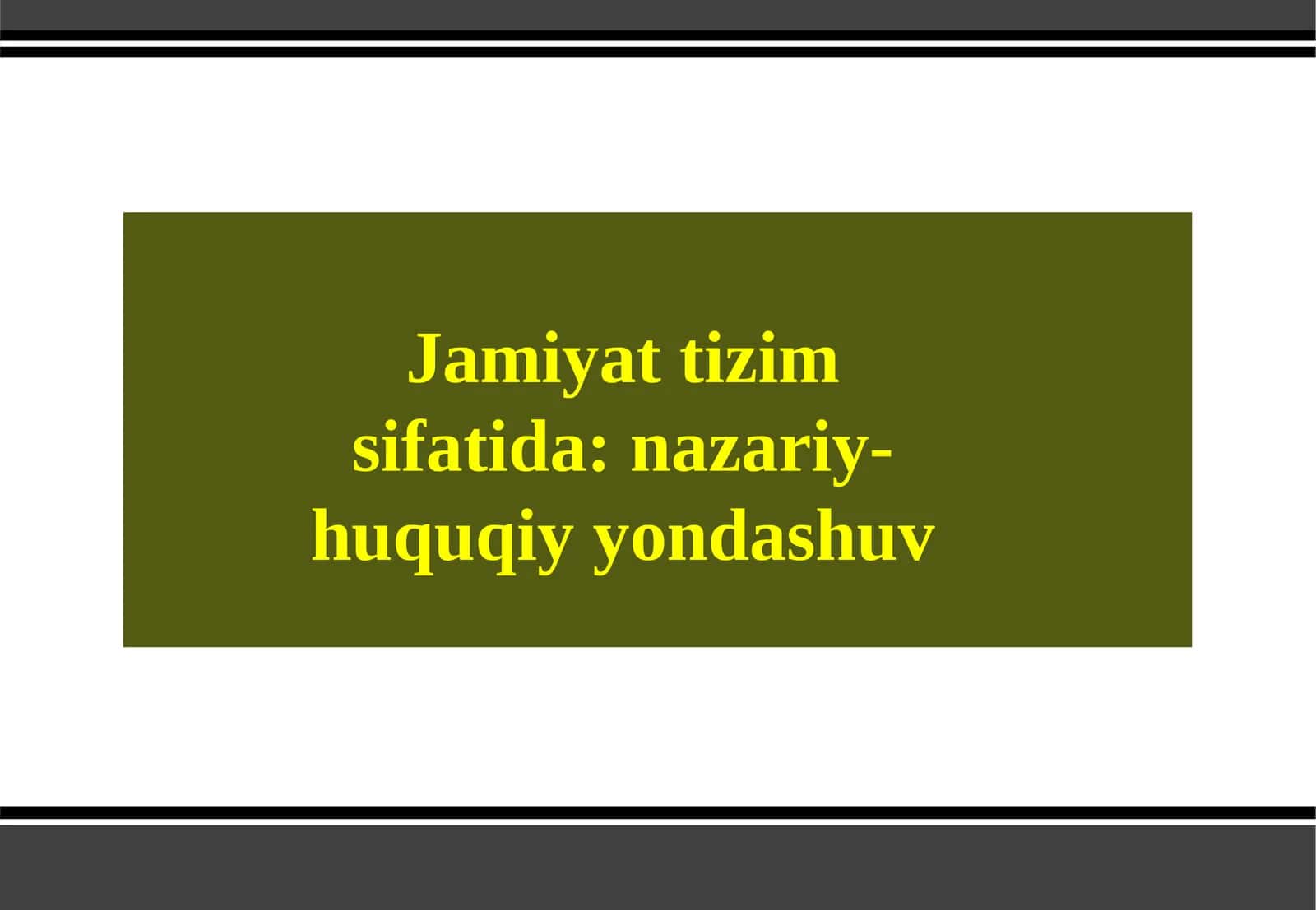 Jamiyat tizim sifatida: nazariy-huquqiy yondashuv 1