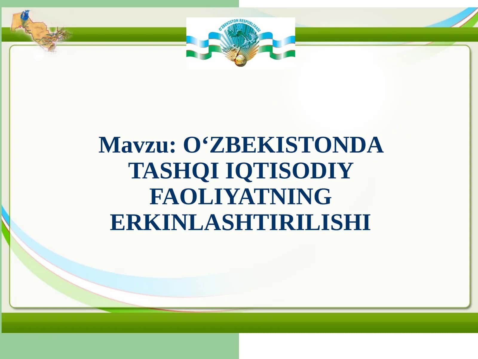 O‘zbekistondatashqiiqtisodiyfaoliyatningerkinlashtirilishi 1