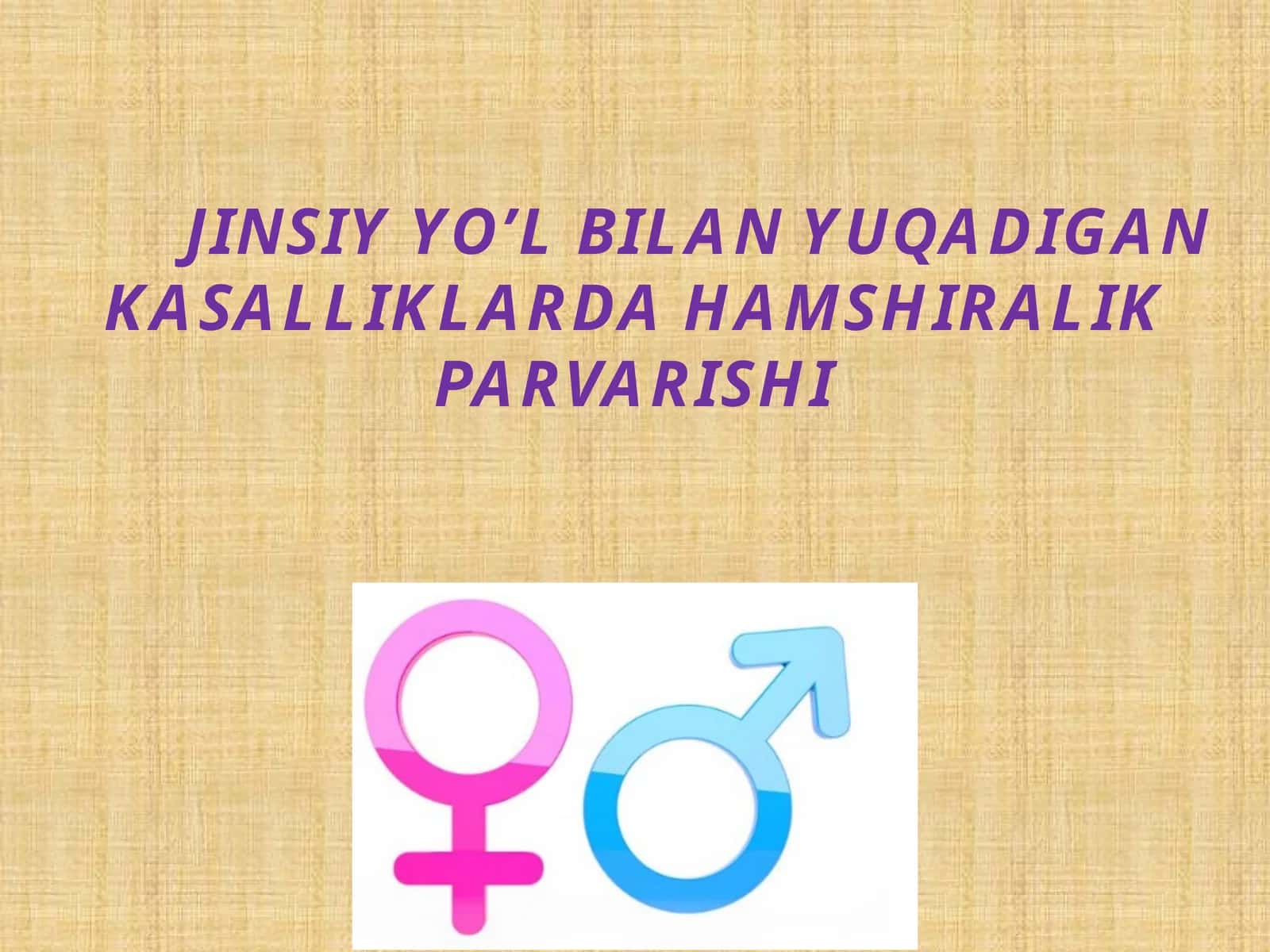 JINSIY YO’L BILAN YUQADIGAN KASALLIKLARDA HAMSHIRALIK PARVARISHI 1