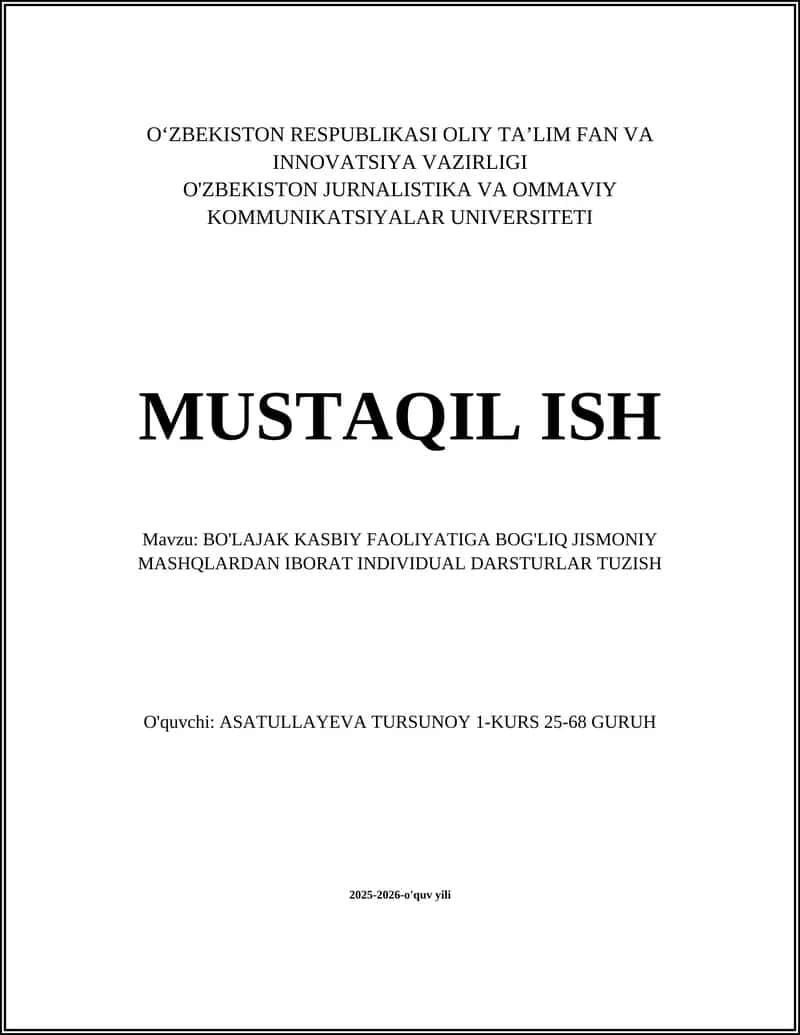 BO'LAJAK KASBIY FAOLIYATIGA BOG'LIQ JISMONIY MASHQLARDAN IBORAT INDIVIDUAL DARSTURLAR TUZISH 1