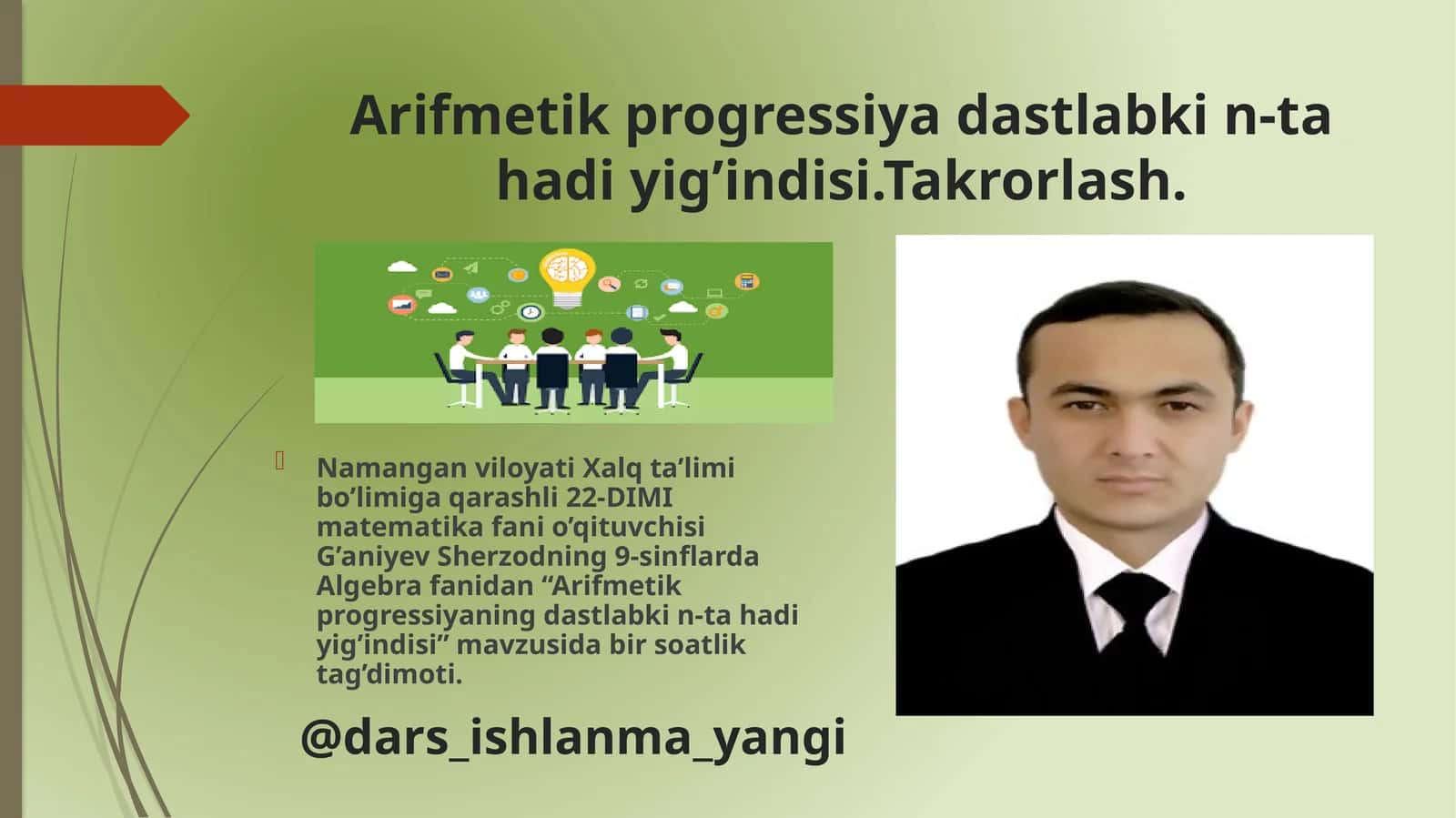 Arifmetik progressiya dastlabkin-tahadiyig’indisi 1