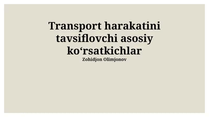 Transport harakatini tavsiflovchi asosiy koʻrsatkichlar 1