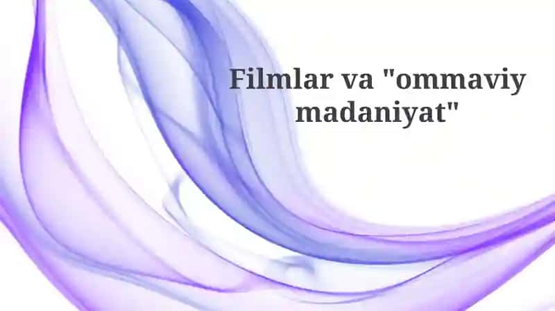Kino va Ommaviy Madaniyat