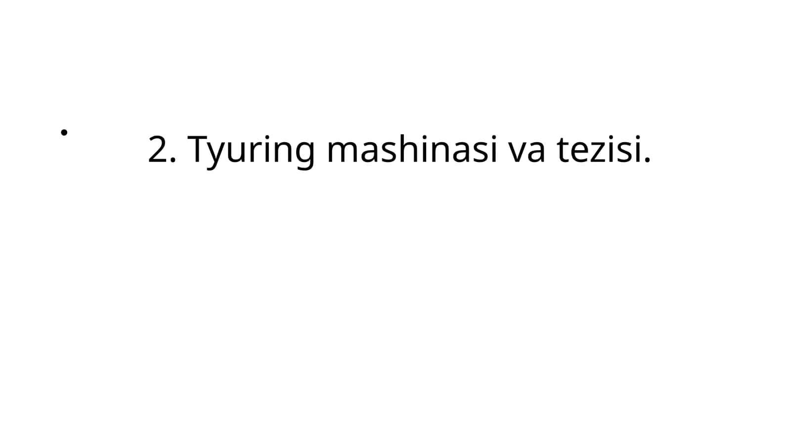 Tyuring mashinasi va tezisi 1