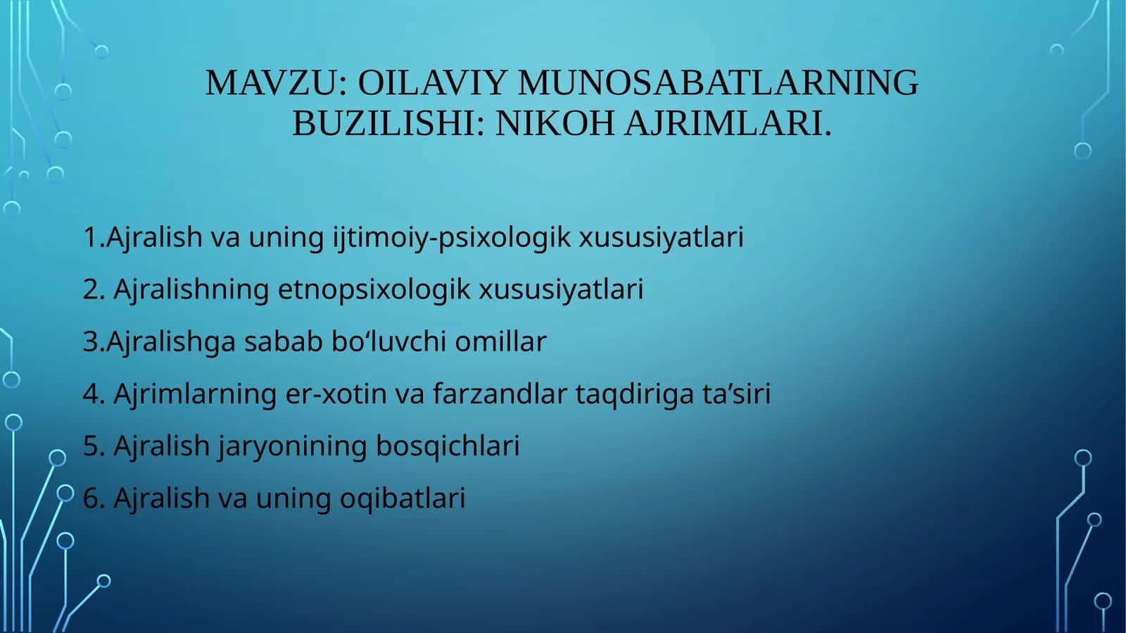 Oilaviymunosabatlarning buzilishi: nikoh ajrimlari 1