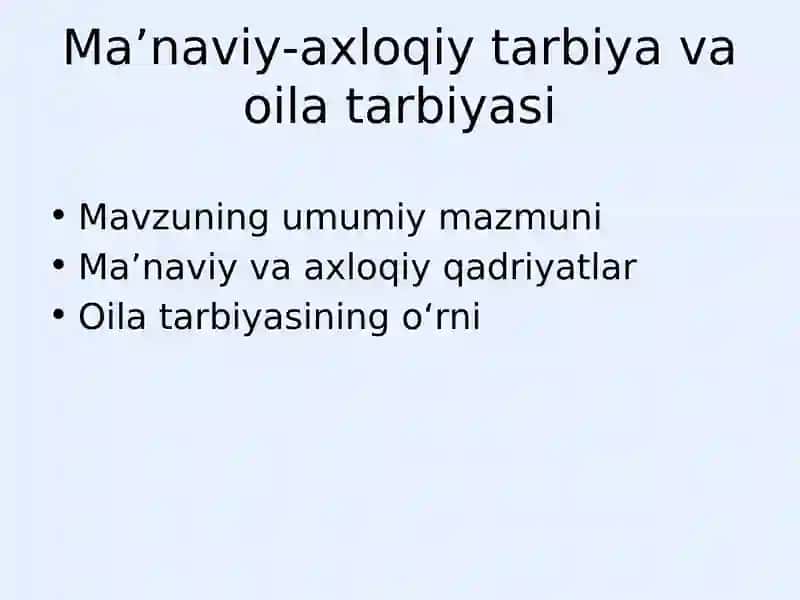 Ma’naviy-axloqiy tarbiya va oila tarbiyasi