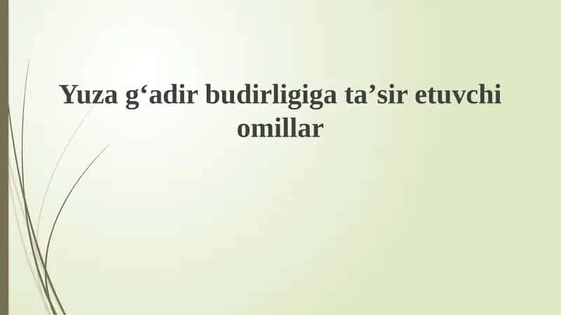Teri gʻadir-budurligiga taʼsir etuvchi omillar 1