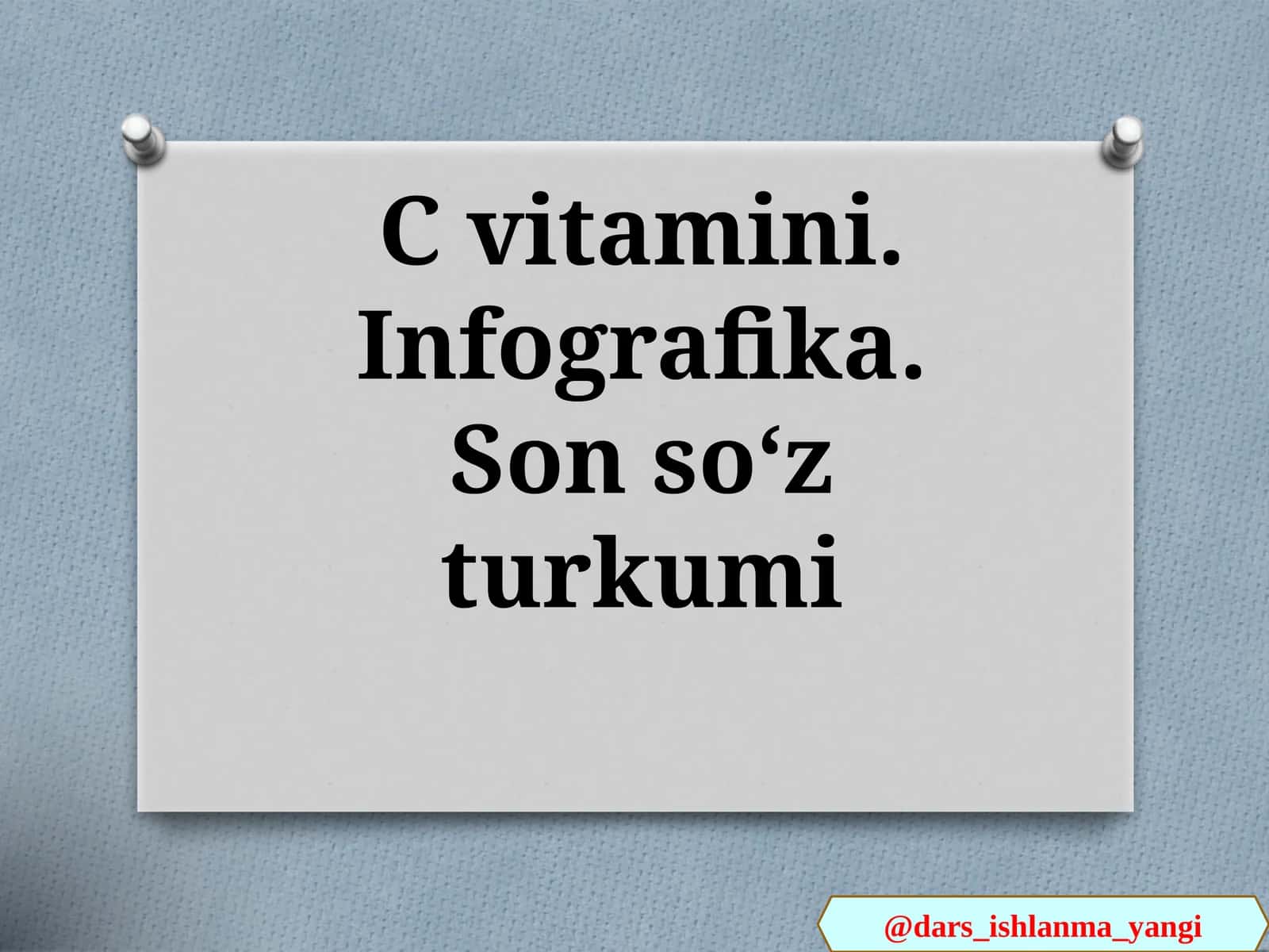 C  vitamini.  Infografika. Son  soʻz  turkumi 1