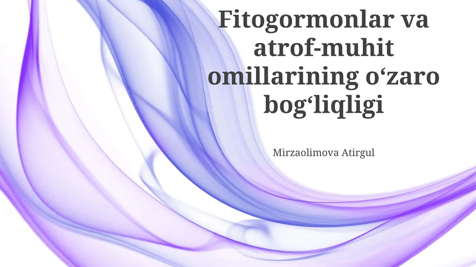 Fitogormonlar va atrof-muhit omillarining o‘zaro bog‘liqligi 1