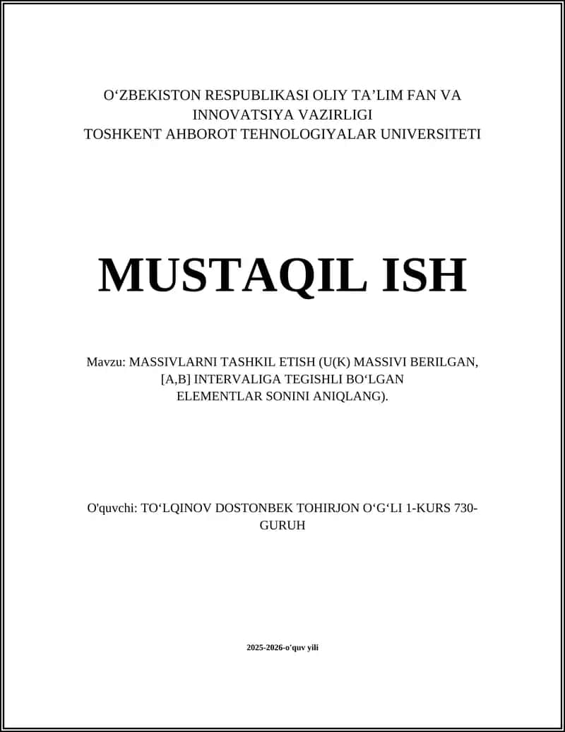 MASSIVLARNI TASHKIL ETISH (U(K) MASSIVI BERILGAN, [A,B] INTERVALIGA TEGISHLI BO‘LGAN ELEMENTLAR SONINI ANIQLANG) 1
