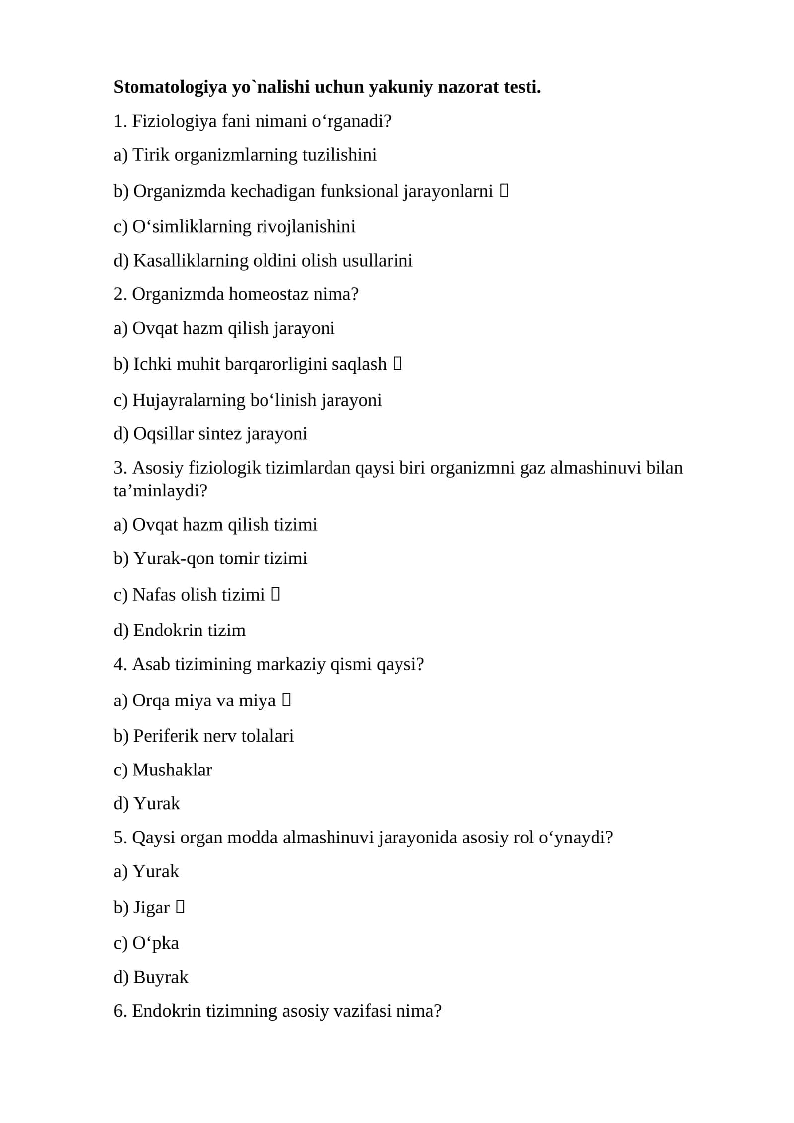 Stomatologiya yo`nalishi uchun yakuniy nazorat testi 1