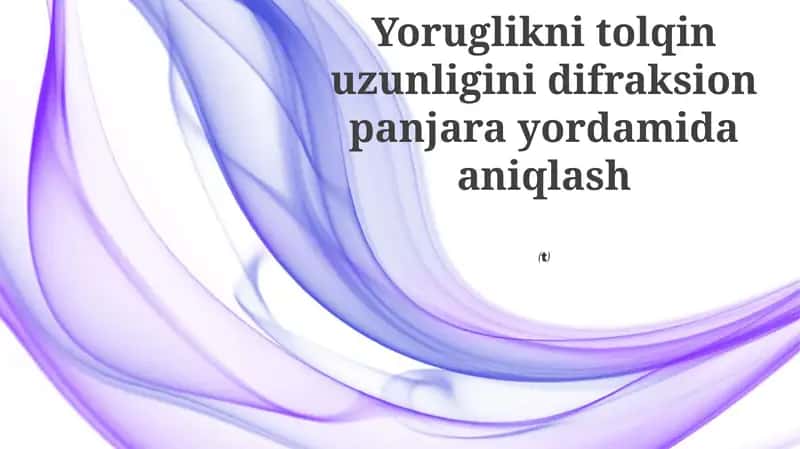 Difraksion panjaralar va ularning xossalari 1