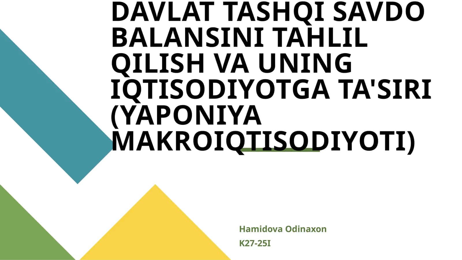 DAVLAT TASHQI SAVDO BALANSINI TAHLIL QILISH VA UNING IQTISODIYOTGA TA'SIRI (YAPONIYA MAKROIQTISODIYOTI) 1