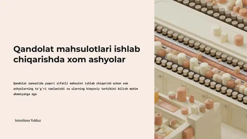 Qandolat mahsulotlari ishlab chiqarishda xom ashyolar 1