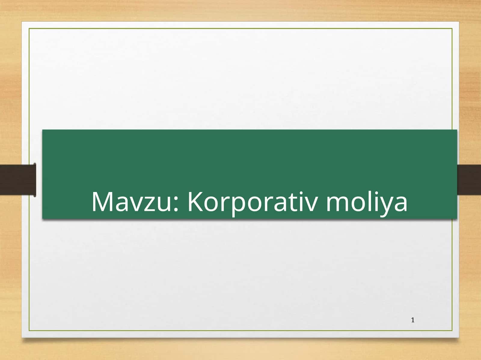Korporativ moliya 1