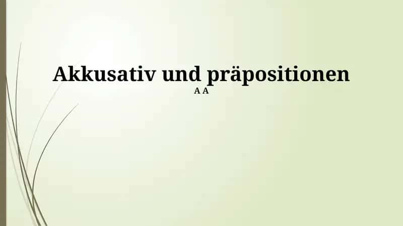 Präpositionen und Akkusativ 1