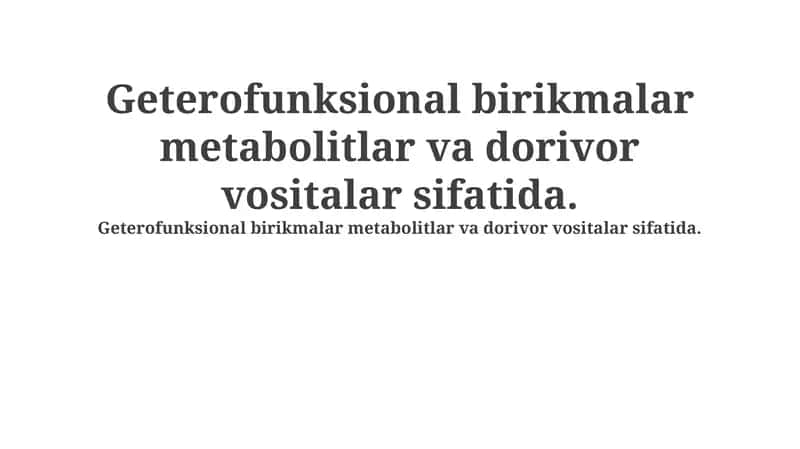 Heterofunksional birikmalar: ta'rif, turlari va metabolik ahamiyati 1