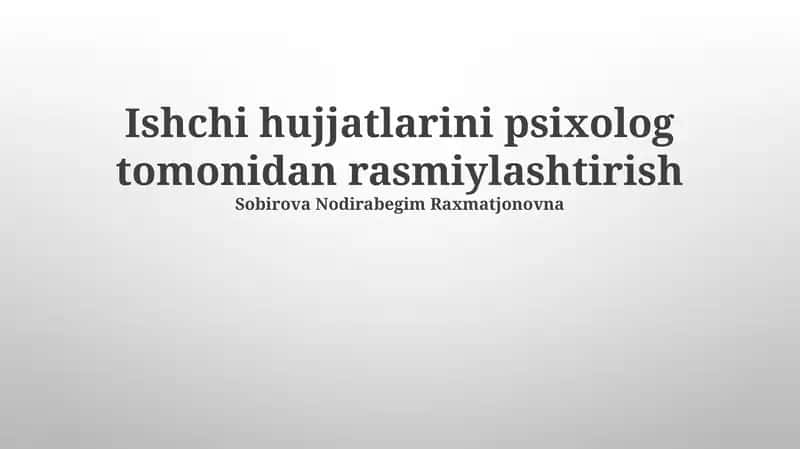 Ishchi hujjatlarini psixolog tomonidan rasmiylashtirish 1