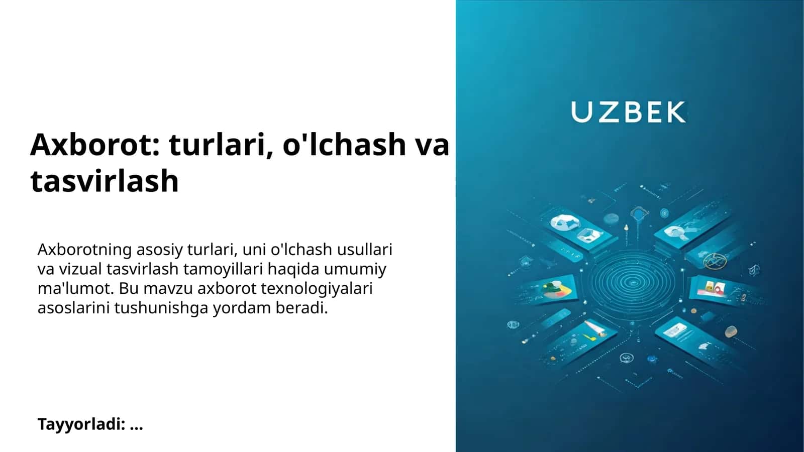 Axborot: turlari, o'lchash va tasvirlash 1