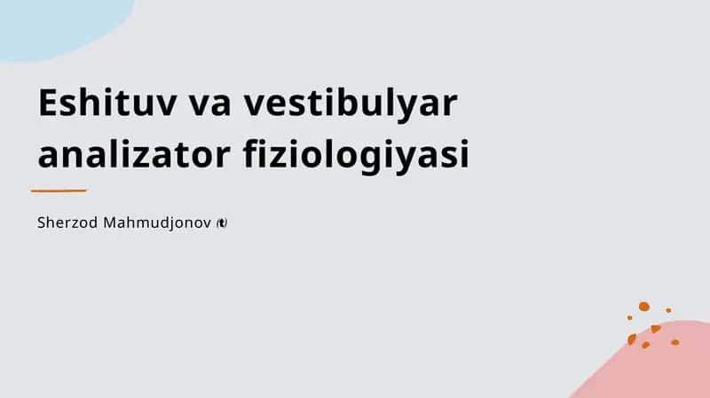 Eshituv va vestibulyar analizator fiziologiyasi 1