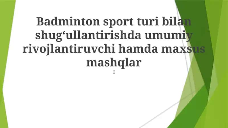 Badminton sport turi bilan shugʻullantirishda umumiy rivojlantiruvchi hamda maxsus mashqlar 1