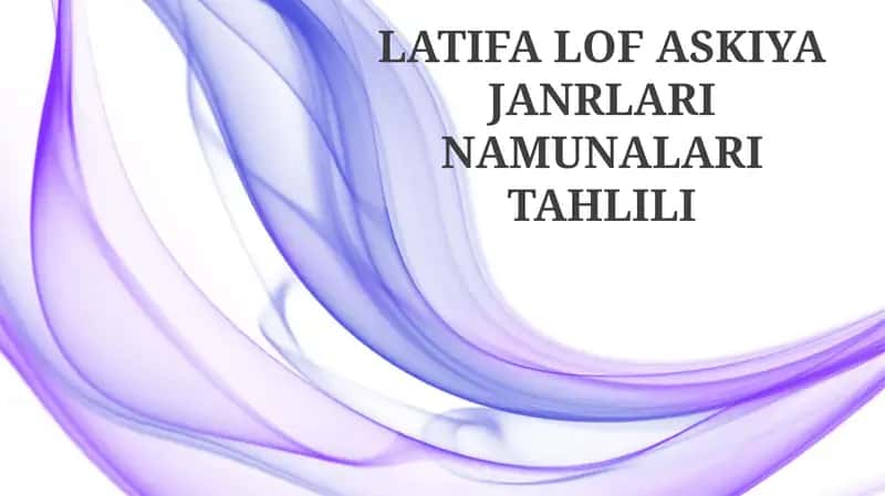 Latifa, Lof va Askiya Janrlari Namunlari Tahlili 1