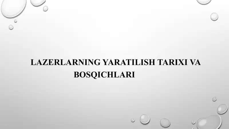 lazerlarning yaratilish tarixi va bosqichlari 1