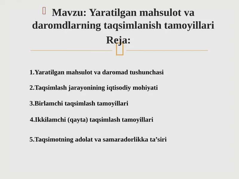 Yaratilgan mahsulot va daromdlarning taqsimlanish tamoyillari 1
